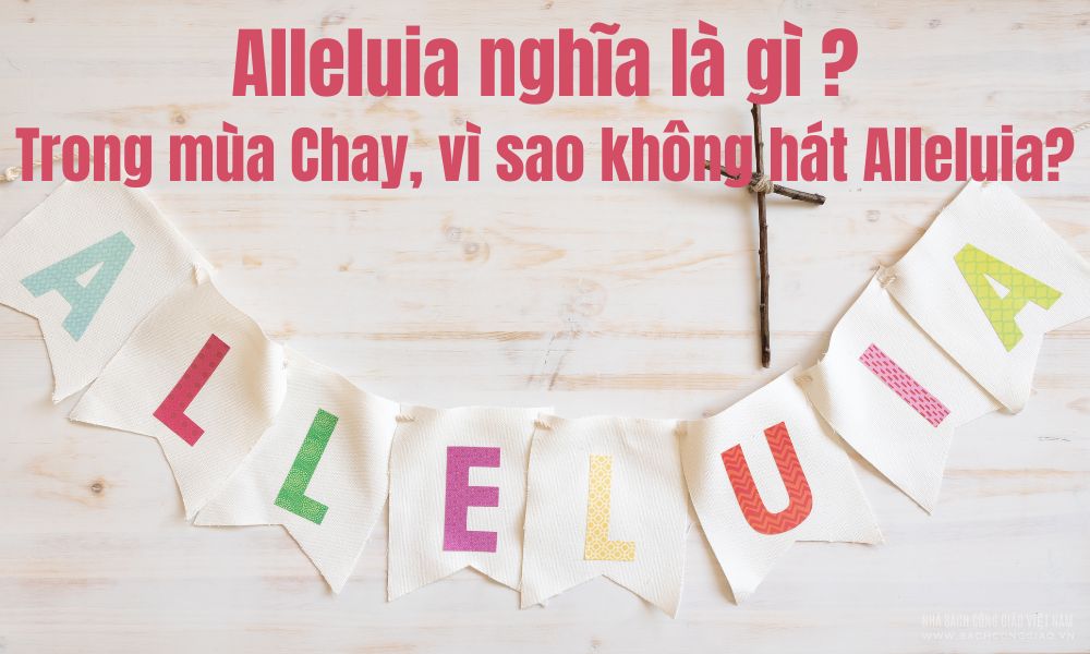 alleluia nghĩa là gì, từ alleluia nghĩa là gì, từ alleluia có nghĩa là gì, nghĩa của từ alleluia là gì, alleluia là gì, alleluia dịch là gì, alleluia là nghĩa gì, alleluia có nghĩa là gì,