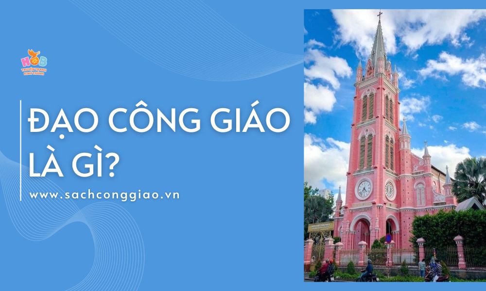 đạo công giáo là gì, đạo công giáo nghĩa là gì, đạo công giáo là ngày gì, các nghi lễ đạo công giáo, ngày trọng đạo công giáo, đạo công giáo việt nam, ngày đạo công giáo, đạo công giáo từ đâu, đạo công giáo là đạo gì, đạo công giáo là đạo nào, Tìm hiểu về đạo Công giáo, Công giáo ở Việt Nam, Nguồn gốc đạo Công giáo, Công giáo thờ ai,