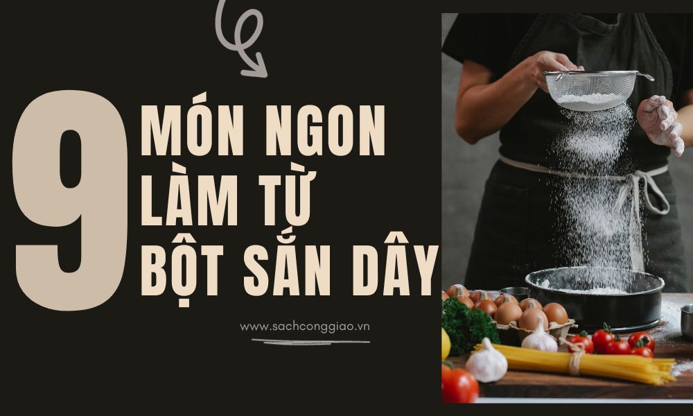 nấu ăn với bột sắn dây, món ăn với bột sắn dây, chế biến món ăn với bột sắn dây, cách món ăn từ bột sắn dây, chế biến món ăn từ bột sắn dây, các món ăn với bột sắn dây, món ăn làm từ bột sắn dây, những món ăn từ bột sắn dây,