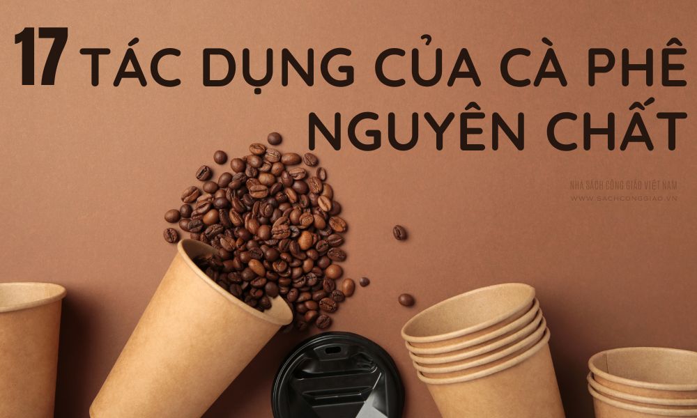 tác dụng của cà phê nguyên chất, tác dụng của cafe nguyên chất, công dụng của cafe nguyên chất, cà phê nguyên chất có tác dụng gì, bã cà phê nguyên chất có tác dụng gì, uống cà phê nguyên chất có tác dụng gì,