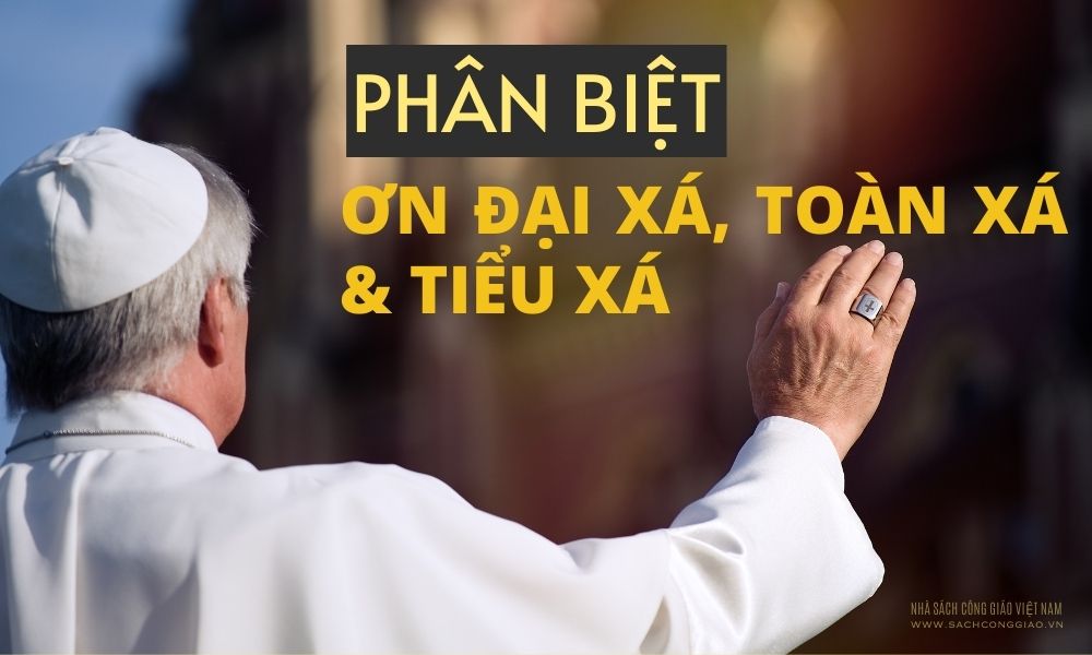 Ơn tiểu xá, Ơn đại xá Portiuncula, Ơn đại xá hôm nay, Cẩm nang ân xá, Điều kiện lãnh ơn toàn xá, Ơn đại xá và tiểu xá, Cách lãnh nhận ơn đại xá, Ơn tiểu xá là gì, Ơn đại xá là gì, Ơn đại xá và ơn toàn xá có khác nhau không, Ơn đại xá và ơn toàn xá có giống nhau không, Phân biệt ơn đại xá và ơn toàn xá, Phân biệt ơn đại xá và ơn tiểu xá,