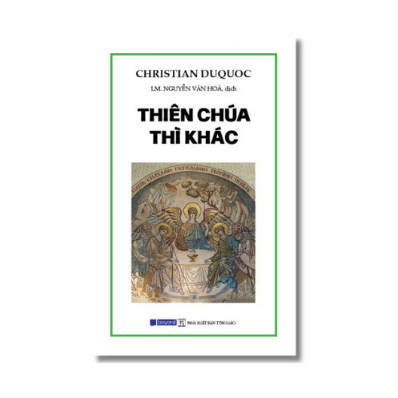 Thiên Chúa thì khác